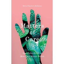 Matters of Care by Maria Puig de la Bellacasa Paperback Book