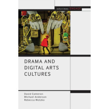 Drama and Digital Arts Cultures by Anderson Professor Michael Universi