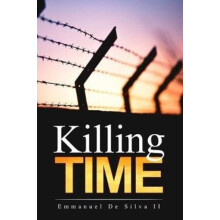 Killing Time by de Silva Emmanuel II Paperback Book
