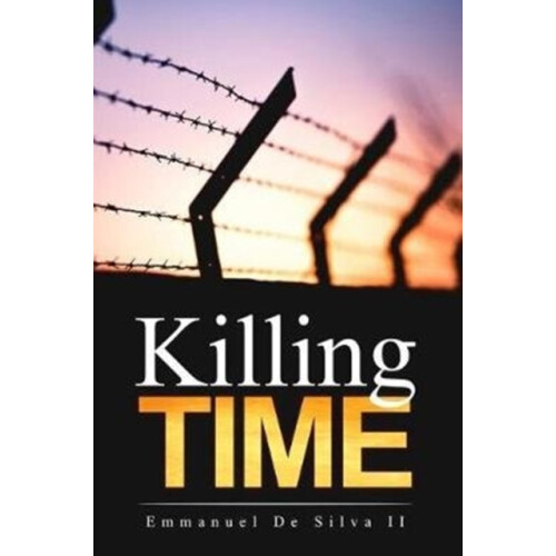 Killing Time by de Silva Emmanuel II Paperback Book