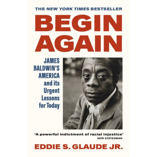 Begin Again by Eddie S. Glaude Jr. Paperback Book