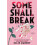 Some Shall Break by Ellie Marney Paperback Book 1