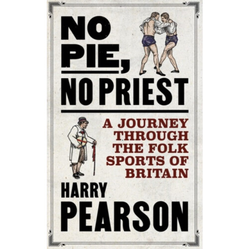 No Pie No Priest by Harry Pearson Hardcover Book