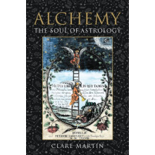 Alchemy The Soul of Astrology by Clare Martin Paperback Book