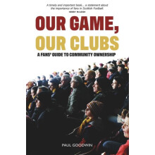 Our Game Our Clubs by Paul Goodwin Paperback Book