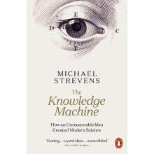 Knowledge Machine by Michael Strevens Paperback Book