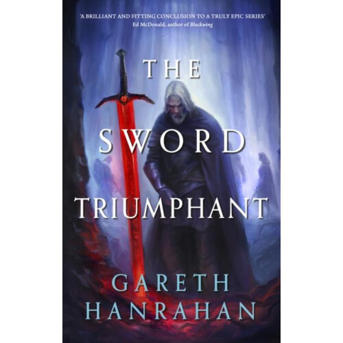 The Sword Triumphant by Gareth Hanrahan Paperback Book