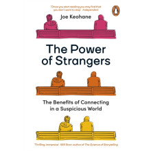 The Power of Strangers by Joe Keohane Paperback Book