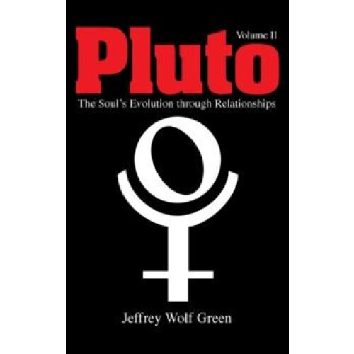 Pluto Volume 2 The Souls Evolution Through Relationships by Jeffrey Wo