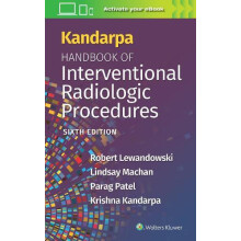 Kandarpa Handbook of Interventional Radiologic Procedures Print book w