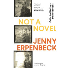 Not a Novel by Jenny Y Erpenbeck Paperback Book
