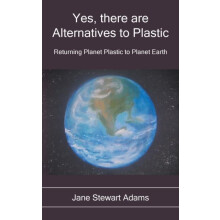 Yes There are Alternatives to Plastic by Jane Stewart Adams Paperback