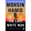 The Last White Man by Mohsin Hamid Paperback Book 1
