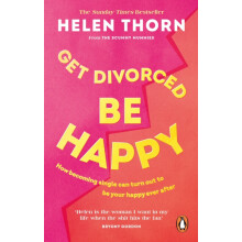 Get Divorced Be Happy by Helen Thorn Paperback Book