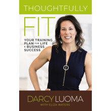 Thoughtfully Fit by Eliza Waters Paperback Book
