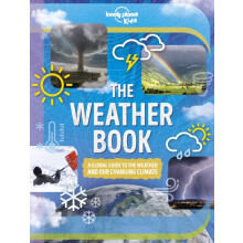 Lonely Planet Kids The Weather Book by Steve Parker Hardcover Book