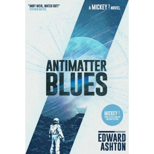 Antimatter Blues by Edward Ashton Hardcover Book
