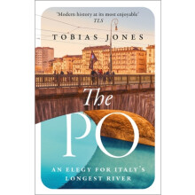 The Po by Tobias Jones Paperback Book