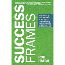 Success Frames by Rob Hatch Paperback Book