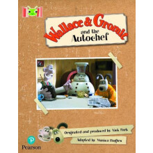 Bug Club Reading Corner Age 57 Wallace and Gromit and the Autochef by