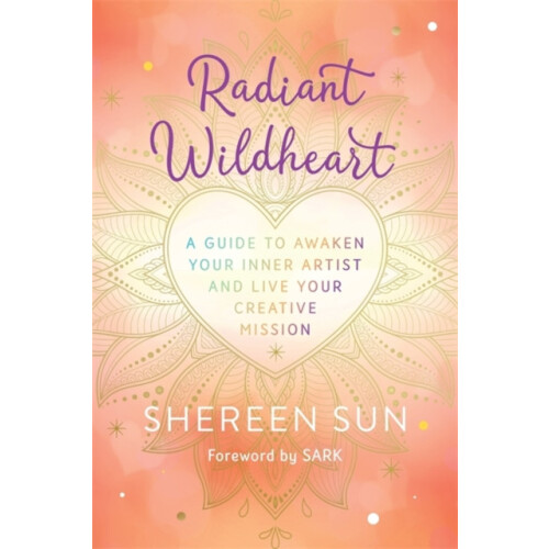 Radiant Wildheart by Shereen Sun Paperback Book