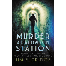 Murder at Aldwych Station by Jim Eldridge Paperback Book