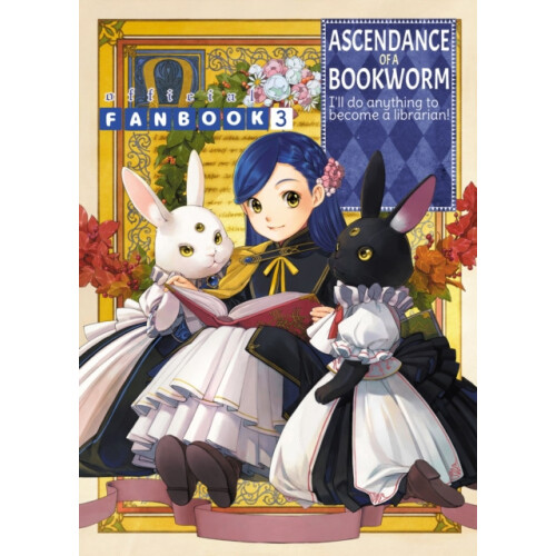 Ascendance of a Bookworm: Fanbook 03