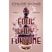 Foul Lady Fortune by Chloe Gong Paperback Book
