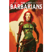 The Last Barbarians Volume 1 by Brian Haberlin Paperback Book