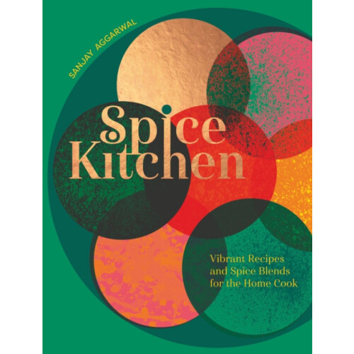 Spice Kitchen by Sanjay Aggarwal Hardcover Book