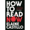 How to Read Now by Elaine Castillo Paperback Book 1