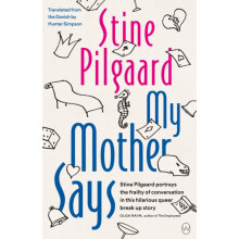 My Mother Says by Stine Pilgaard Paperback Book