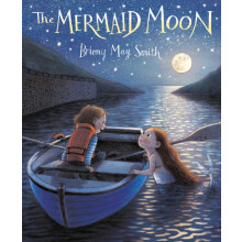 The Mermaid Moon by Briony May Smith Hardcover Book