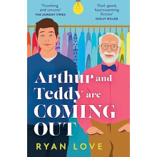 Arthur and Teddy Are Coming Out by Ryan Love Paperback Book