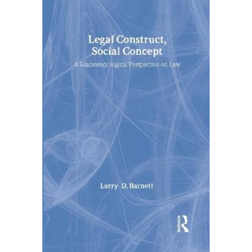 Legal Construct, Social Concept