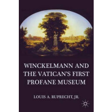 Winckelmann and the Vatican's First Profane Museum