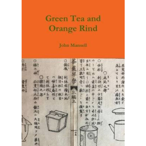 Green Tea and Orange Rind