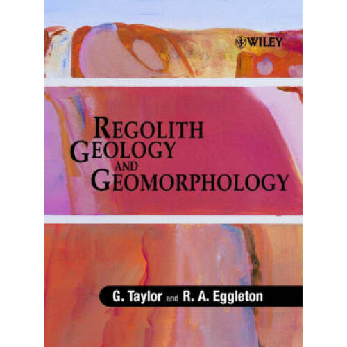 Regolith Geology & Geomorphology