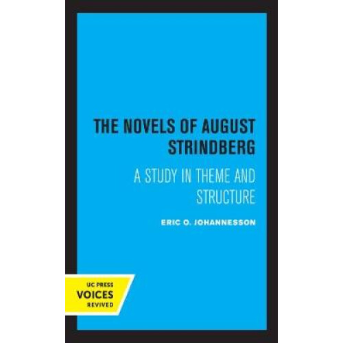 The Novel of August Strindberg - A Study in Theme and Structure