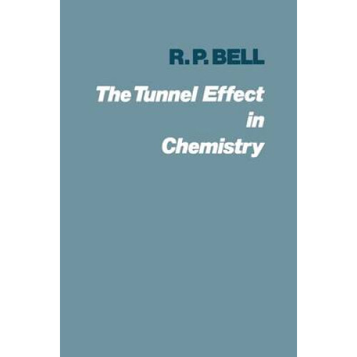 The Tunnel Effect in Chemistry