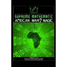 Supreme Mathematic African Ma'at Magic