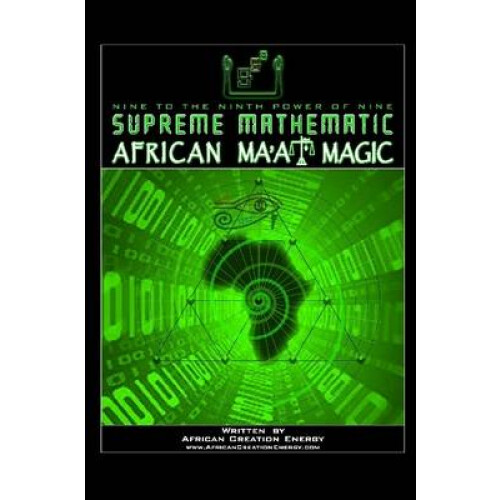 Supreme Mathematic African Ma'at Magic