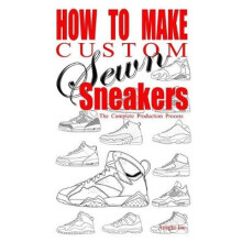 How to Make Custom Sewn Sneakers
