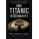 RMS Titanic in 50 Objects 1