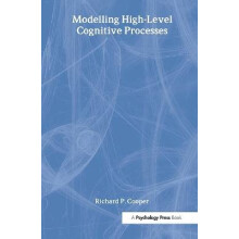 Modelling High-level Cognitive Processes