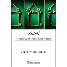 Shtetl - A Vernacular Intellectual History