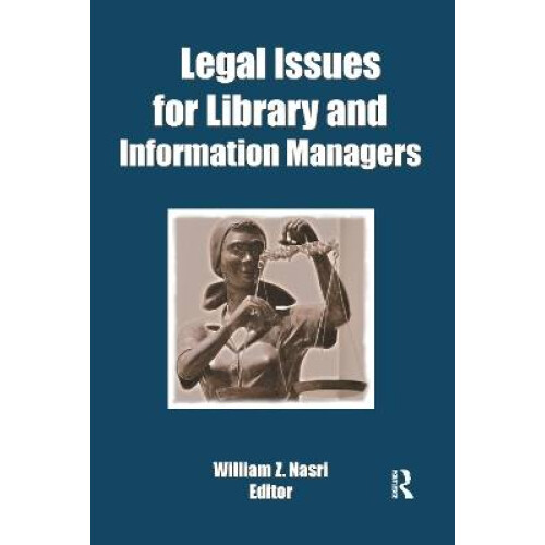 Legal Issues for Library and Information Managers