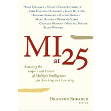 MI at 25 - Assessing the Impact and Future of Multiple Intelligences for Teaching and Learning