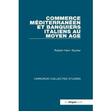 Commerce mÃditerranÃen et banquiers italiens au Moyen Age