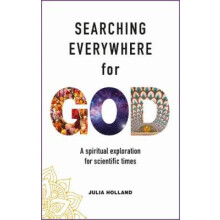 Searching Everywhere for God